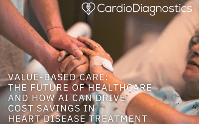 Value-Based Care: The Future of Healthcare and How AI Can Drive Cost Savings in Heart Disease Treatment