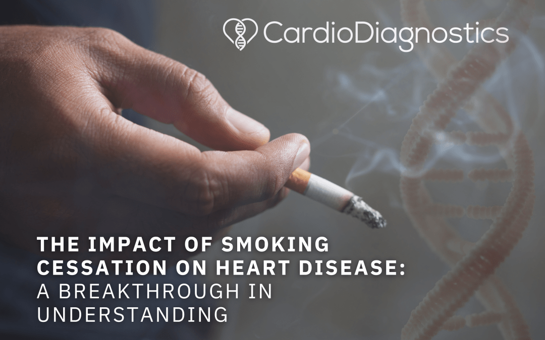 Quitting Smoking and the Positive Affect on Heart Health